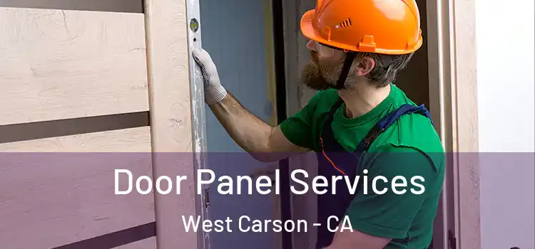 Door Panel Services West Carson - CA